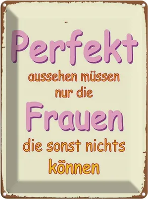 Produktbild von vianmo Blechschild 40x30 cm Perfekt aussehen nur Frauen die Spruch Zitat