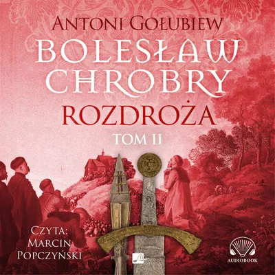 Produktbild von CD MP3 „Rozdroża 2“. Bolesław Chrobry