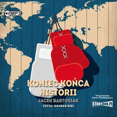 Image de Koniec końca historii - Jacek Bartosiak (Hörbuch auf Polnisch)