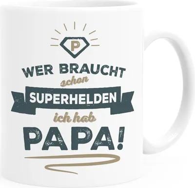 Produktbild von Kaffee-Tasse Wer braucht schon Superhelden ich hab Papa Geschenk Papa Vater Moonworks® Papa weiß Keramik-Tasse