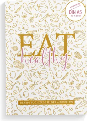 Produktbild von Rezeptbuch zum Selberschreiben DIN A5 „Goldstück – EAT healthy“ | 92 Seiten | Platz für 87 Rezepte | Leseband & Buchklappen | Kochbuch mit Saisonkalender, Register & Foto-Feldern