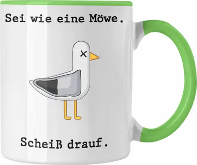 Produktbild von Trendation - Sei Wie Eine Möwe Sch Drauf Tasse Lustig Witzig Geschenk Nordsee Ostsee Norderney Moin Geschenkidee (Grün)