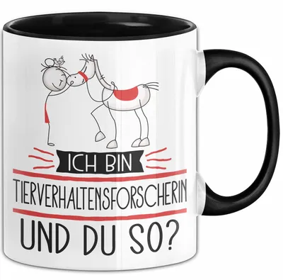 Produktbild von Tierverhaltensforscherin Tasse Geschenk Ich Bin Tierverhaltensforscherin Und Du So Geschenkidee Lustiger Spruch Becher (Schwarz)