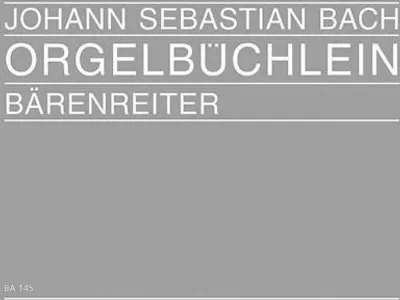 Produktbild von Orgelbüchlein mit vorangestellten vierstimmigen Choralsätzen, Orgel