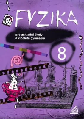 Obrázek produktu pro Fyzika 8 pro ZŠ a víceletá gymnázia (Macháček Martin)