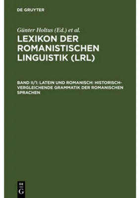 Obrázok produktu pre Latein und Romanisch: Historisch-vergleichende Grammatik der romanischen Sprachen