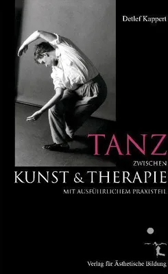 Produktbild von Tanz zwischen Kunst und Therapie