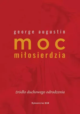 Imagen del producto de ISBN Moc miłosierdzia Źródło duchowego odrodzenia, Polski, Broszurowa okładka, 152 stron(y)