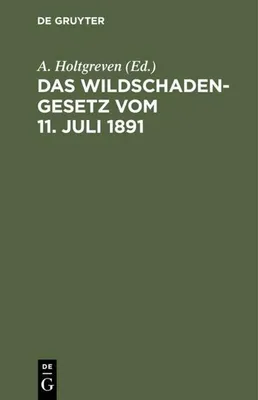 Produktbild von Das Wildschadengesetz vom 11. Juli 1891