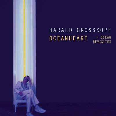 Obrázek produktu pro Harald Grosskopf: Oceanheart / Oceanheart Revisited (Limited Numbered Deluxe Edition) - - (LP / O)