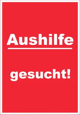 Produktbild von Aushilfe gesucht Schild mit Text Aushängeschild hochkant rot-weiss A0 Rückseite selbstklebend