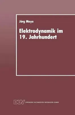 Produktbild von Elektrodynamik im 19. Jahrhundert