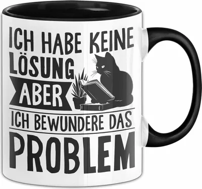 Produktbild von Arbeitskollegin Humor Tasse Geschenk Ich Habe Keine Lösung Aber Ich Bewundere Das Problem Kaffee-Becher (Schwarz)