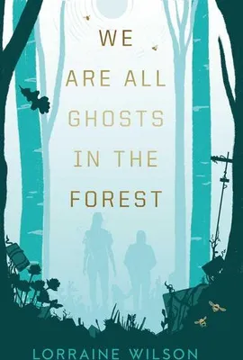 Imagen del producto de Todos somos fantasmas en el bosque