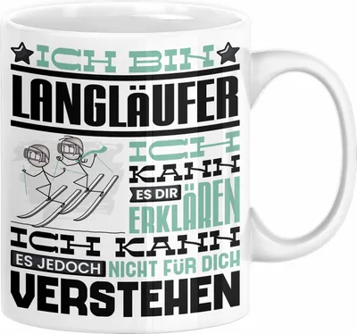 Produktbild von Langläufer Geschenk Kaffee-Tasse Geschenkidee für Langläufer Ich Bin Langläufer Ich Kann Es Dir Erklären Jedoch Nicht Für Dich Verstehen Spruch Lustig (Weiß)
