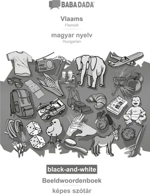 Obrázok produktu pre BABADADA black-and-white, Vlaams - magyar nyelv, Beeldwoordenboek - képes szótár