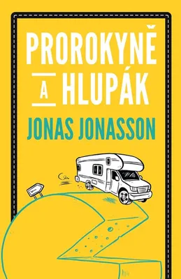 Image de Prorokyně a hlupák | Jonas Jonasson