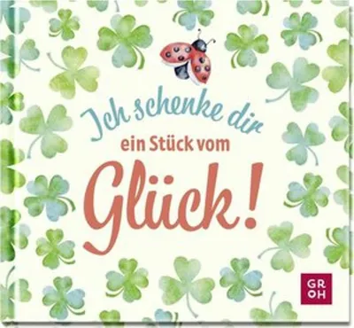Obrázek produktu pro Ich schenke dir ein Stück vom Glück