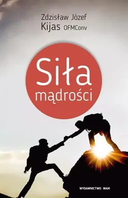 Obrázok produktu pre Siła mądrości - Zdzisław Józef Kijas