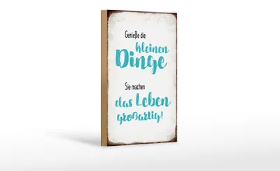 Produktbild von Holzschild Spruch 12x18cm genieße kleine Dinge sie machen