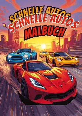Produktbild von Malbuch Schnelle Autos   für Autoliebhaber