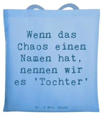 Produktbild von Mr. & Mrs. Panda Shopping Tasche Spruch Chaos Tochter - Sky Blue - Geschenk, Familienmitglieder, Handgefertigt, Unvergessliche Momente, Familienleben, Dankeschön, Freude