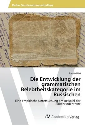 Produktbild von Die Entwicklung der grammatischen Belebtheitskategorie im Russischen