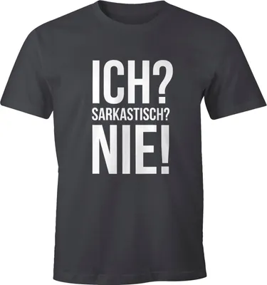 Produktbild von Ich? Sarkastisch? Nie. Herren T-Shirt Spruch-Shirt Moonworks® dunkelgrau XL
