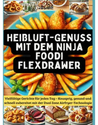 Image de Heißluft-Genuss mit dem Ninja Foodi FlexDrawer