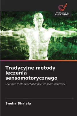 Produktbild von Tradycyjne metody leczenia sensomotorycznego