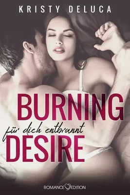 Produktbild von Burning Desire: Für dich entflammt