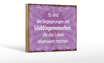 Produktbild von Holzschild Begegnungen Lieblingsmenschen, 18x12 cm, Holzschilder Spruch Glück Weisheit
