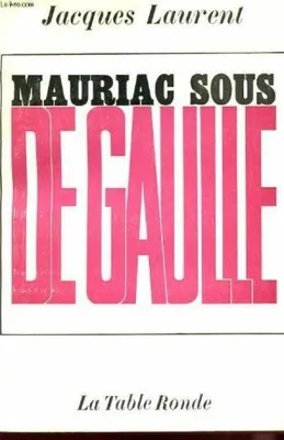 Image de Mauriac sous de gaulle