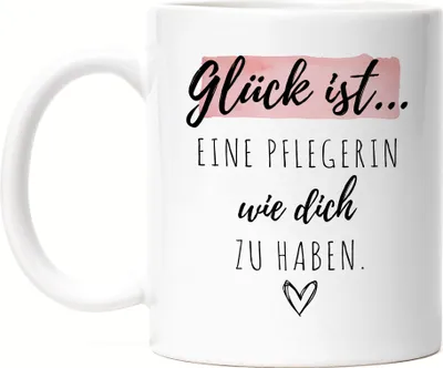 Produktbild von Glück Ist Eine Pflegerin Wie Dich Zu Haben Tasse Geschenk Danke Sagen Pflegekräfte