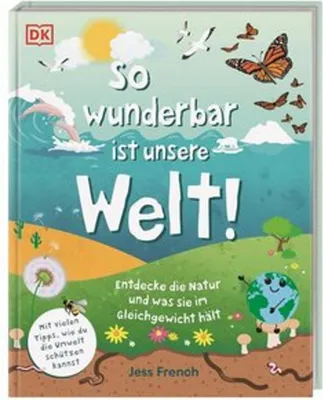 Produktbild von So wunderbar ist unsere Welt!