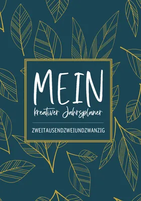Produktbild von MEIN kreativer Jahresplaner zweitausendzweiundzwanzig