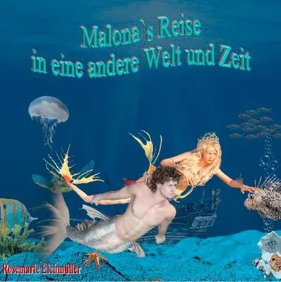 Produktbild von Malona`s Reise in eine andere Welt und Zeit