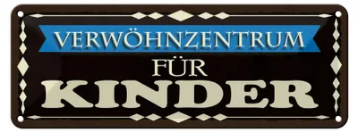 Produktbild von Blechschild Spruch 27x10cm Verwöhnzentrum für Kinder Dekoration