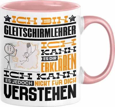 Produktbild von Gleitschirmlehrer Geschenk Kaffee-Tasse Geschenkidee für Gleitschirmlehrer Ich Bin Gleitschirmlehrer Ich Kann Es Dir Erklären Jedoch Nicht Für Dich Verstehen Spruch Lustig (Rosa)