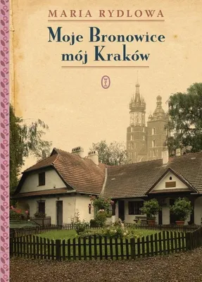 Obrázok produktu pre Moje Bronowice mój Kraków wyd. 2025