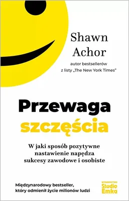 Immagine prodotto di Przewaga szczęścia. Pozytywne nastawienie napędza sukcesy zawodowe i osobiste