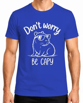 Imagen del producto de Camiseta para hombre, color azul, con el texto "Don't worry Be CAPY Capybara Sonnenbrille Statement Sarkasmus"