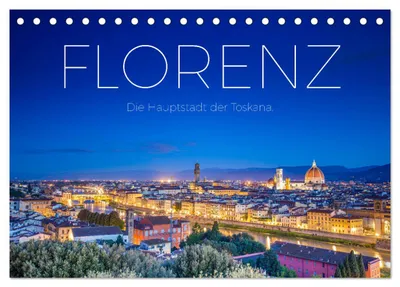 Produktbild von Florenz - Die Hauptstadt der Toskana. (Tischkalender 2027 DIN A5 quer), CALVENDO Monatskalender