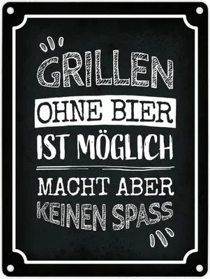 Produktbild von Grillen ohne Bier ist möglich macht aber keinen Spaß Metallschild Grill Hobby