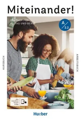 Immagine prodotto di Miteinander! Deutsch für Alltag und Beruf A2.2. Kurs- und Arbeitsbuch plus interaktive Version