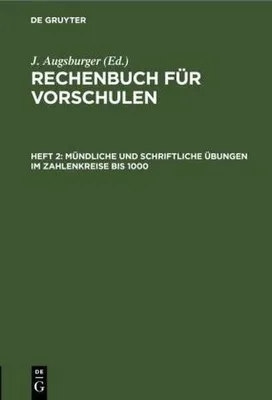 Produktbild von Mündliche und schriftliche Übungen im Zahlenkreise bis 1000.