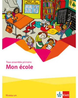 Obrázok produktu pre Tous ensemble primaire. Mon école - Cahier d'activités Niveau un