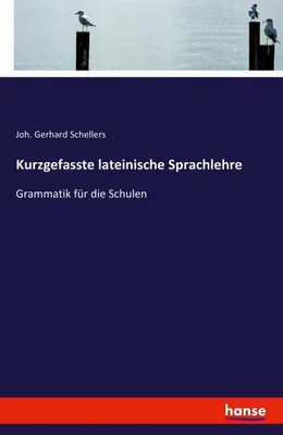 Produktbild von Kurzgefasste lateinische Sprachlehre