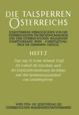Zdjęcie produktu dla Der Einfluß des Kriechens und der Elastizitätsänderung des Betons auf den Spannungszustand von Gewölbesperren