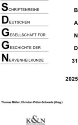 Obrázok produktu pre Schriftenreihe der Deutschen Gesellschaft für Geschichte der Nervenheilkunde